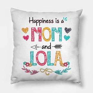 Happiness Is A Mom And Lola Wildflower Happy Mother's Day Pillow