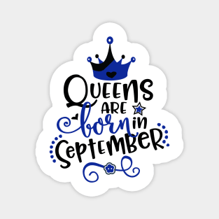 Queens Are Born in September Magnet