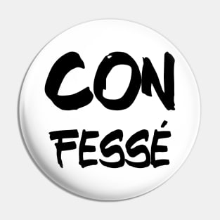 Con Fessé Pin