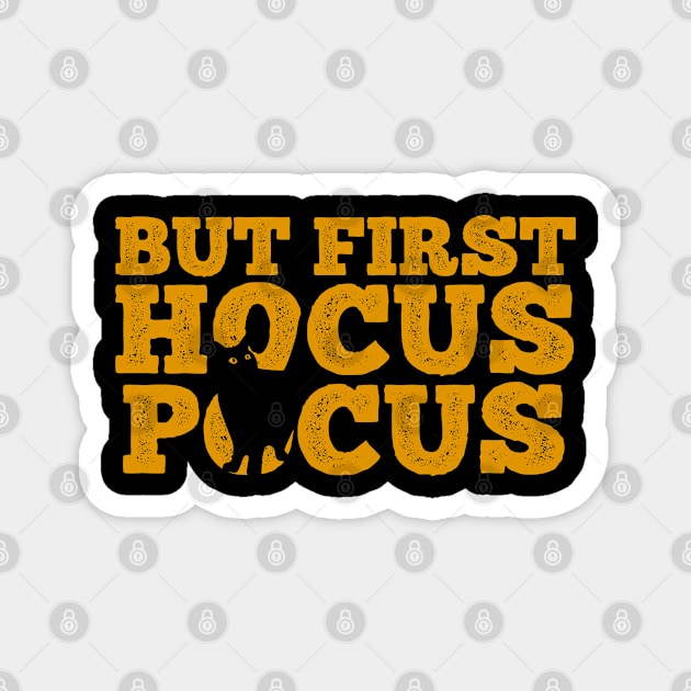 But First Hocus Pocus Magnet by heidiki.png