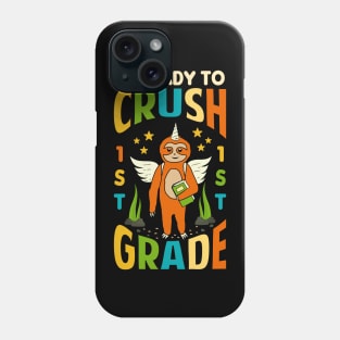 I'm Ready To Crush 1st Grade Unicorn Sloth Back To School Phone Case