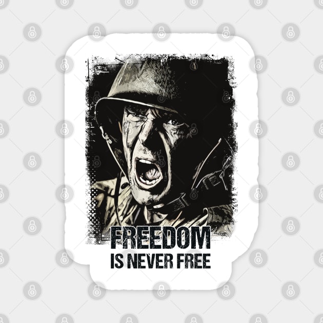 Freedom is never FREE Veteran Soldier Vintage Style Artwork Patriotic Quote Magnet by Naumovski