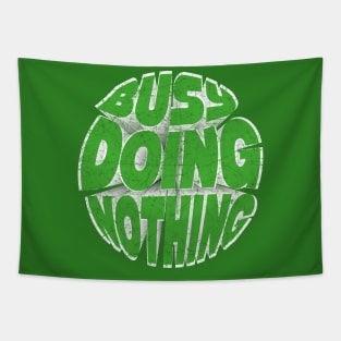 Busy Doing Nothing Funny Teen Green Tapestry