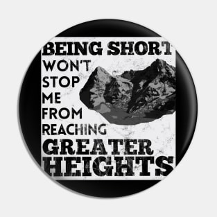 Reach Greater Heights Pin