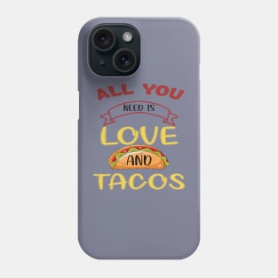 Womens All You Need Is Love and Tacos Cute Funny cute Valentines Day Phone Case