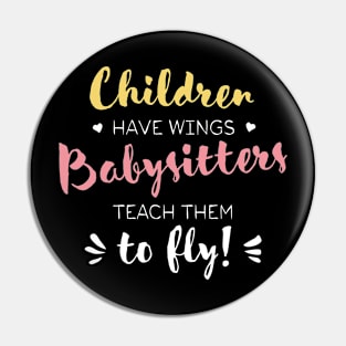 Babysitter Gifts - Beautiful Wings Quote Pin