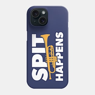 Spit Happens // Funny Trumpet Player // Marching Band Humor Phone Case