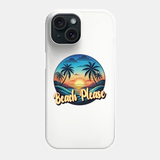 Beach Please 80s Style Phone Case