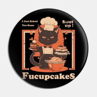 I just Baked You Some Shut The Fucupcakes Vintage Black Cat Pin