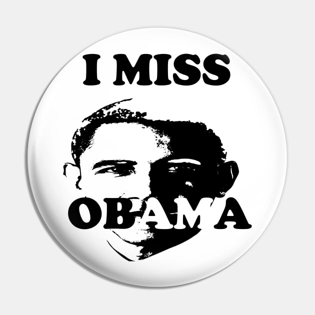 I Miss Obama I Miss Barack Pin by Netcam