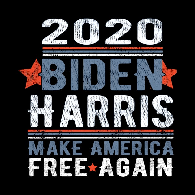 2020 Biden Harris Make America Free Again Motive by Shirtglueck