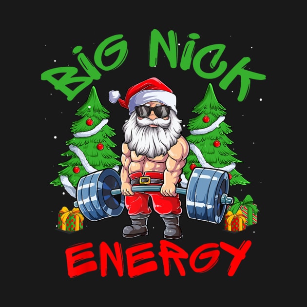 Big Nick Energy Santa Gym Fitness Weight Lifting Christmas by nadenescarpellos