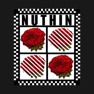 Nuthin but Roses T-Shirt