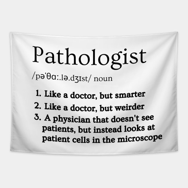 Pathologist Funny Dictionary Definition 2 Tapestry by Brasilia Catholic