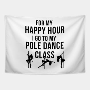 Happy Hour - Pole Dance Design Tapestry