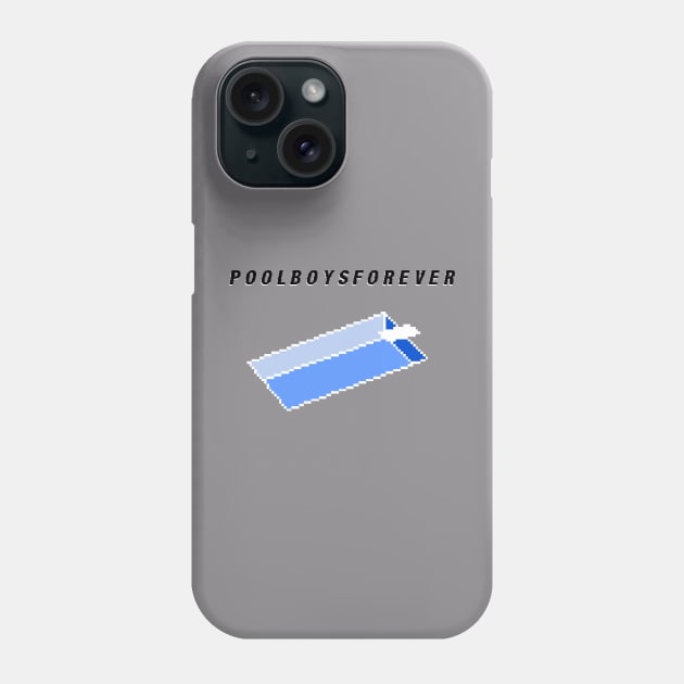 Pool Boys Forever Phone Case by PoolBoysApparel