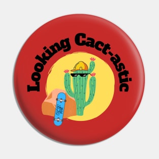 Looking Cact-astic Pin