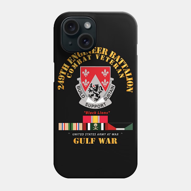 249th Engineer Battalion - Gulf War w SVC Phone Case by twix123844