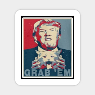 Grab Em Trump Magnet