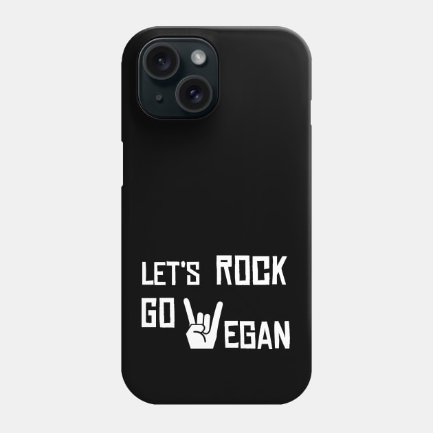 let's rock go vegan Phone Case by teeco