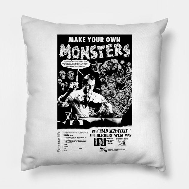 Herbert West: Grow Live Monsters Pillow by UnlovelyFrankenstein