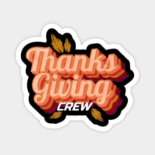 Thanksgiving Crew Family Apparel Couple For Thanksgiving Magnet