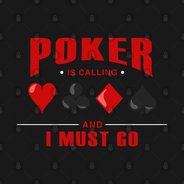 Poker is calling and I must go by Markus Schnabel