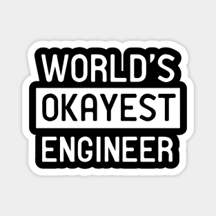 World's Okayest Engineer Magnet