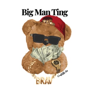 Big Man Ting Yeah-Rich bear T-Shirt