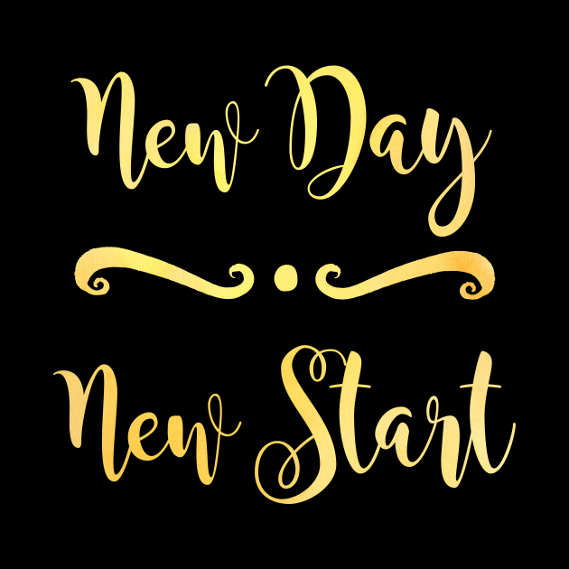 New Day New Start - Motivational Quote for New Beginnings by SeaAndLight