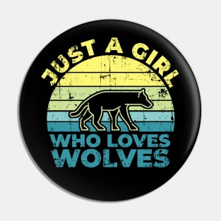 Just A Girl Who Loves Wolves for Wolf Lovers Gift Pin