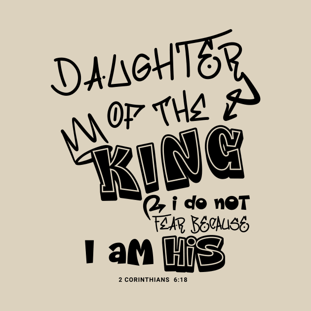 Daughter Of The King by Unified by Design