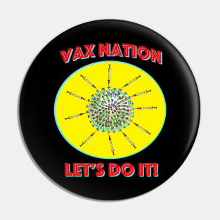 Vax Nation II - Let's do it! Pin