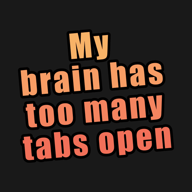 Too Many Tabs by Fig-Mon Designs