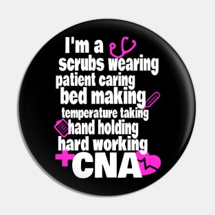 Hard Working CNA Shirt - Certified Nursing Assistant Pin