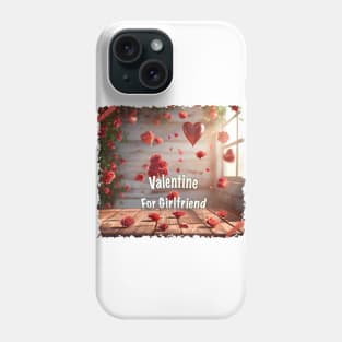 Girlfriend with Valentine Day Greeting Phone Case
