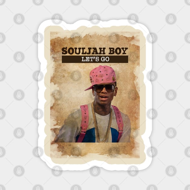 Vintage Old Paper 80s Style Soulja Boy /// Lets Go Magnet by Madesu Art