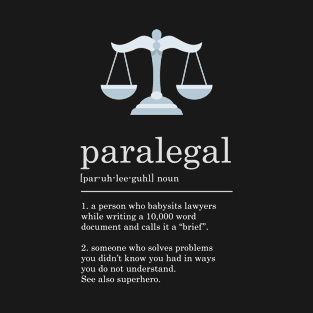 Funny Paralegal Definition Legal Assistant Law Sign Dark T-Shirt