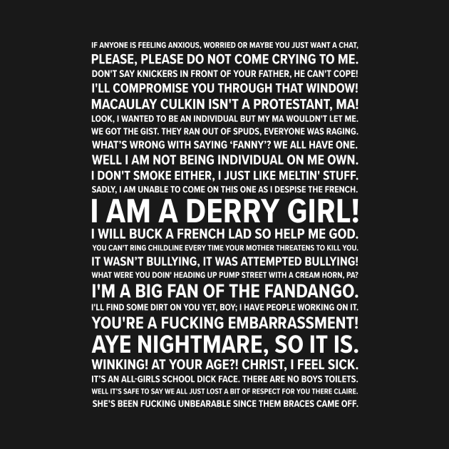 Derry Girls Quotes by barberdesigniow