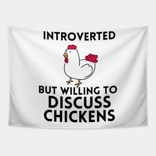 introverted but willing to discuss chickens. Chicken Lover T-Shirt, Farm Life T-Shirt, Homestead Backyard Goat Keeper, Funny Graphic Tapestry