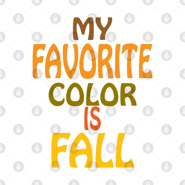 My Favorite Color is Fall by PeppermintClover