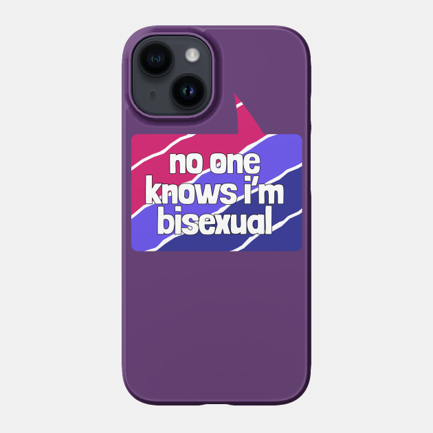 no one knows i'm bisexual Speech Bubble - Funny Lgbt Quote - Phone Case | TeePublic no one knows i'm bisexual Speech Bubble - Funny Lgbt Quote - Phone Case | TeePublic
