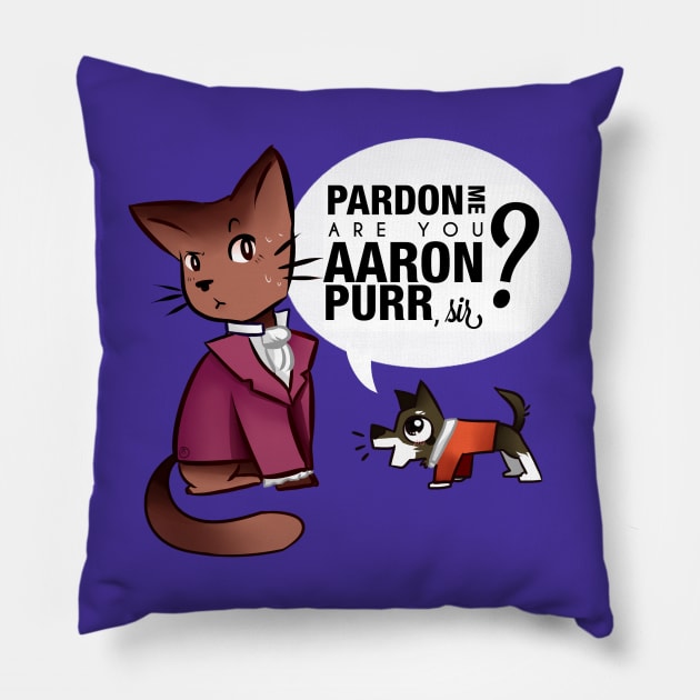 Are you Aaron Purr? Pillow by JenChibi