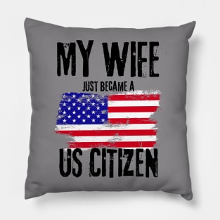 My Wife just became a US Citizen - New American Pillow