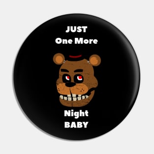 five nights at freddys - Just one more Night Pin