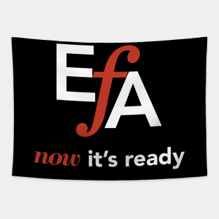 EFA Now it's Ready Tapestry