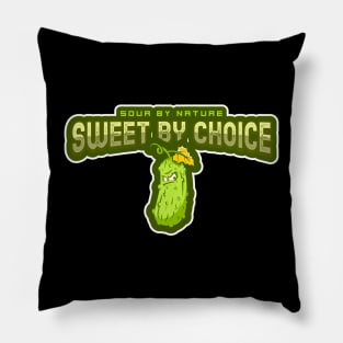 Sour by nature, sweet by heart - Pickles Pillow