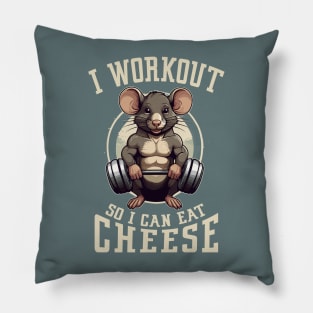 I workout so I can eat Cheese Pillow