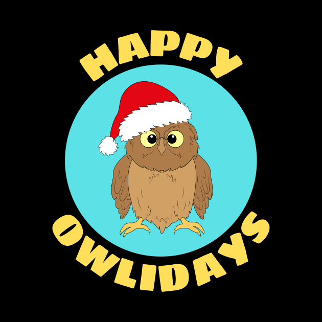 Happy Owlidays | Owl Pun by Allthingspunny