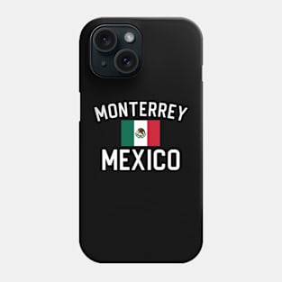 Monterrey Mexico Gift Monterrey Mexico Phone Case